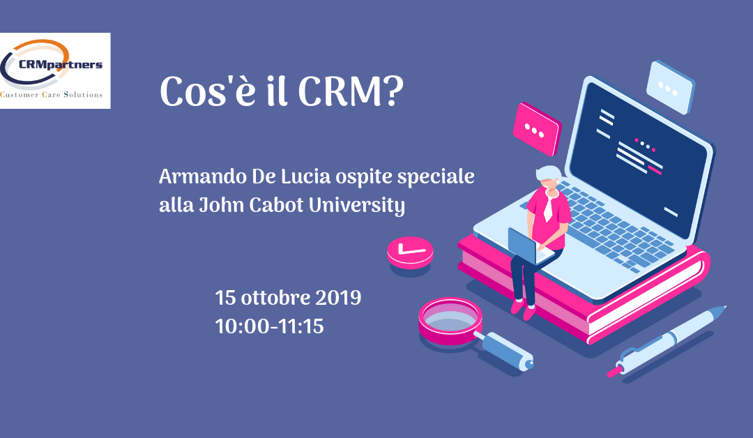 Un’introduzione al CRM: Armando De Lucia ospite alla John Cabot University