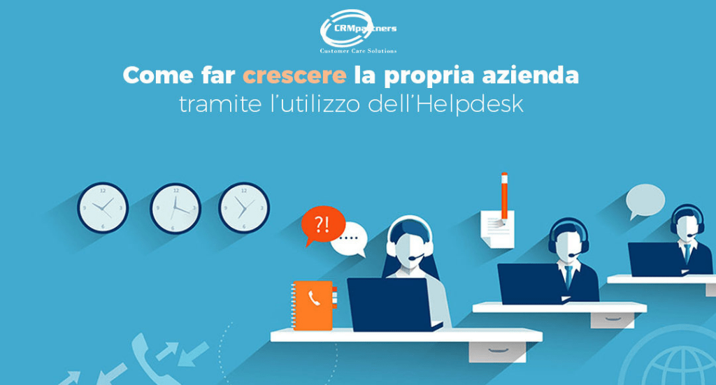 Il Software Helpdesk al Servizio delle Aziende in Crescita