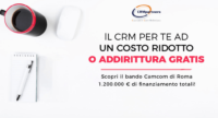 CRM gratis (quasi), scopri quali sono i bandi per ottenere finanziamenti!