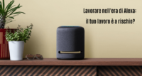 Alexa: il tuo lavoro è a rischio lavorando nell'era dell'intelligenza artificiale?