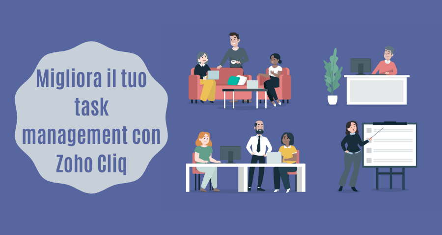 Zoho Cliq: Migliora il tuo Task Management