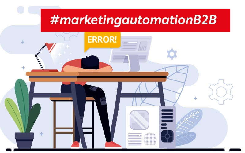 Marketing Automation B2B: gli errori imperdonabili
